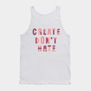 Create don’t hate artist quote nails Tank Top